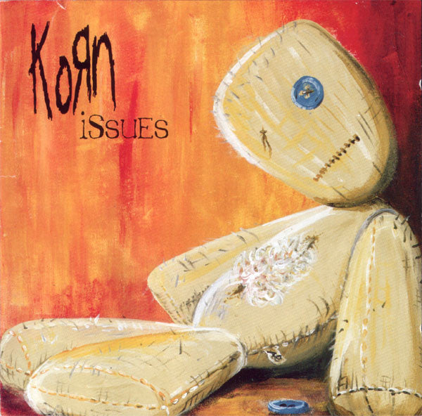 KORN - ISSUES