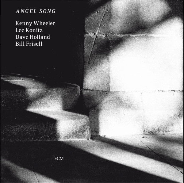 WHEELER,KENNY; LEE KONITZ; DAVE HOLLAND & BILL FRISELL - ANGEL SONG (ECM LUMINESSENCES/2LP)