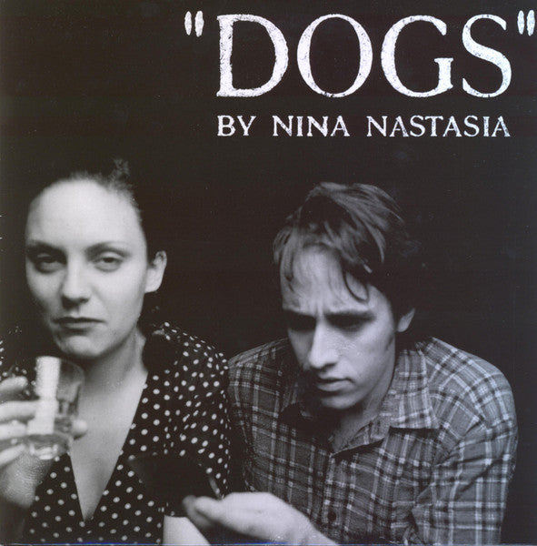 NASTASIA NINA - DOGS (WHITE VINYL)