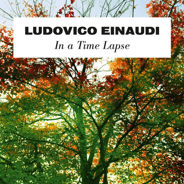 EINAUDI,LUDOVICO - IN A TIME LAPSE