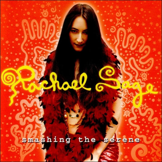 SAGE RACHAEL - SMASHING THE SERENE