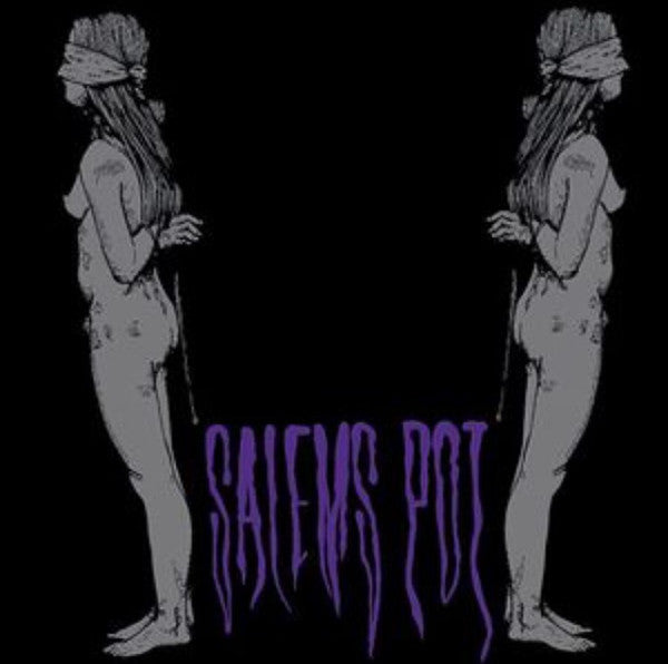 SALEM'S POT - WATCH ME KILL YOU