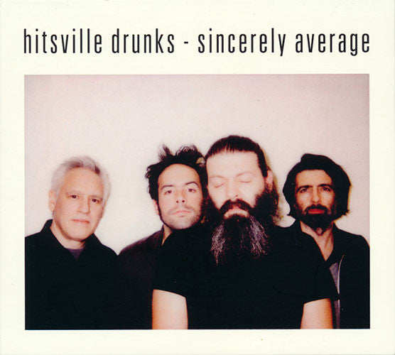 HITSVILLE DRUNKS - SINCERELY AVERAGE