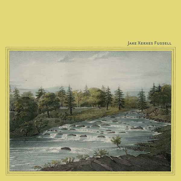 FUSSELL JAKE XERXES - JAKE XERXES FUSSELL