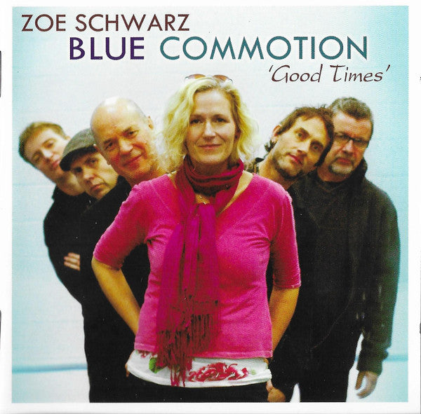 SCHWARZ,ZOE - GOOD TIMES