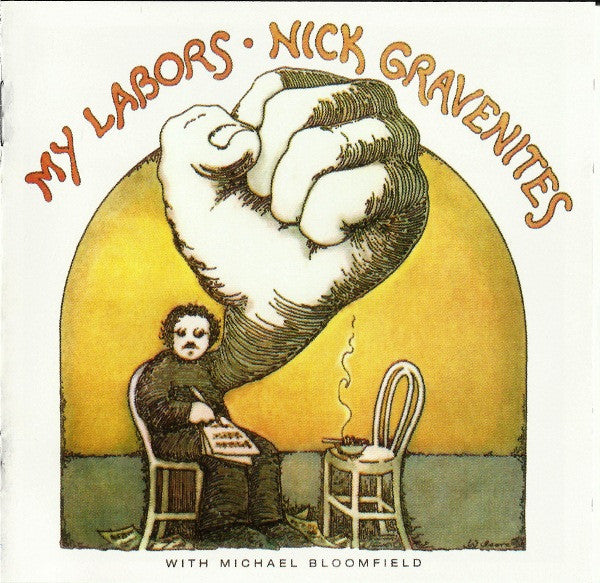 GRAVENITES,NICK - MY LABORS & MORE