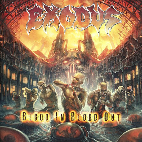 EXODUS - BLOOD IN BLOOD OUT