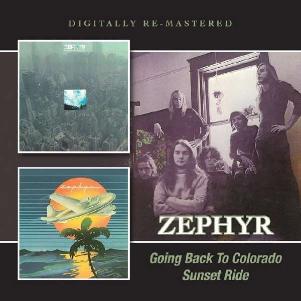 ZEPHYR - GOING BACK TO COLORADO / SUNSET RIDE (REMASTERED)