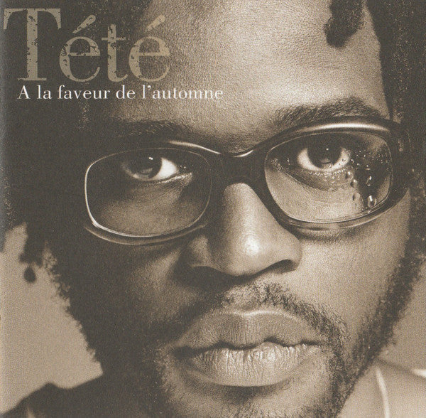TETE - A LA FAVEUR DE L'AUTOMNE