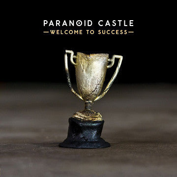 PARANOID CASTLE - WELCOME TO SUCCESS