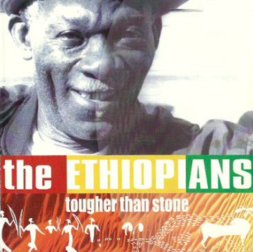 ETHIOPIANS - TUFFER THAN STONE