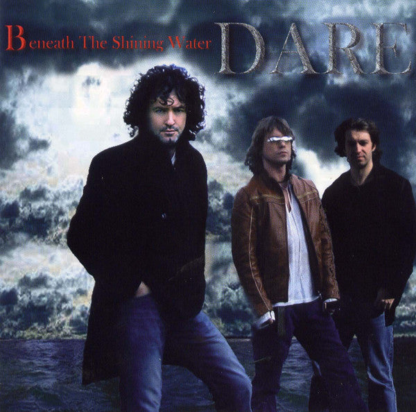 DARE - BENEATH THE SHINING WATER