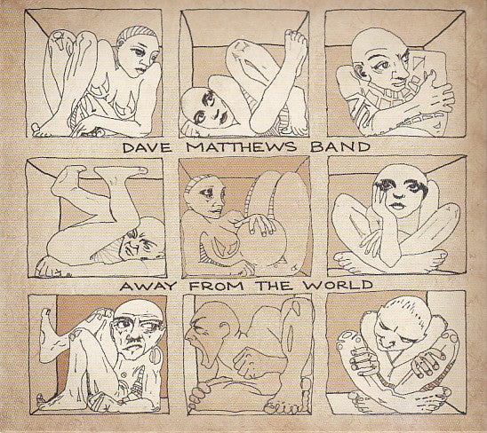 DAVE MATTHEWS BAND - AWAY FROM THE WORLD