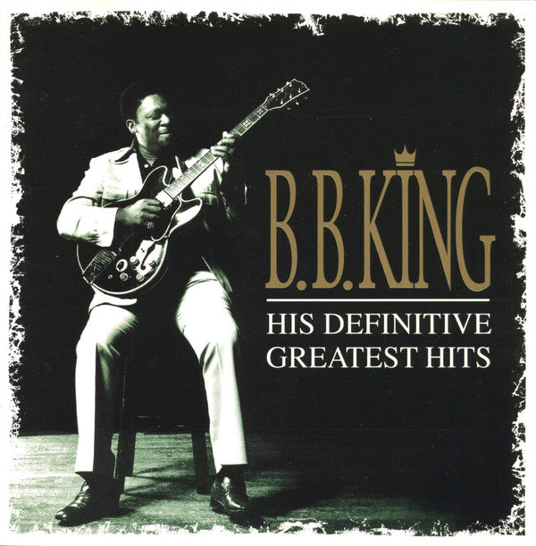 KING,B.B. - HIS DEFINITIVE GREATEST HITS