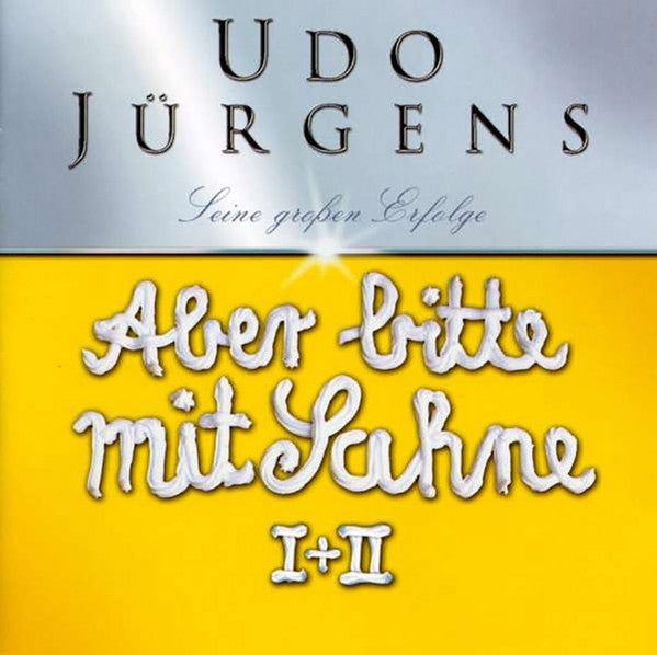 JURGENS,UDO - ABER BITTE MIT SAHNE JUBILAUMSEDITION