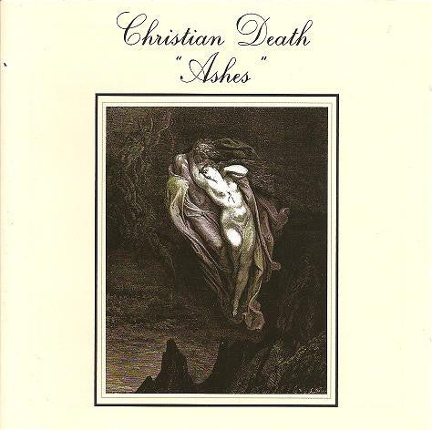 CHRISTIAN DEATH - ASHES