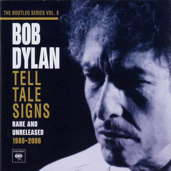 DYLAN,BOB - TELL TALE SIGNS: THE BOOTLEG SERIES VOL. 8