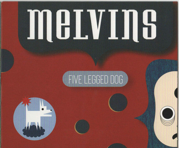 MELVINS - FIVE LEGGED DOG