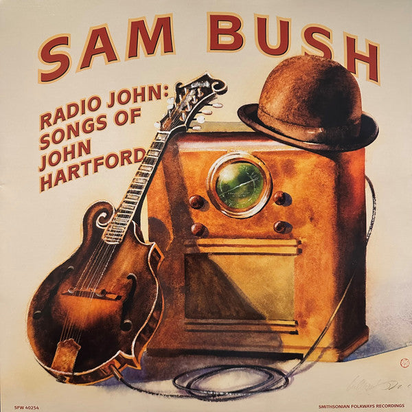 BUSH,SAM - RADIO JOHN: SONGS OF JOHN HARTFORD