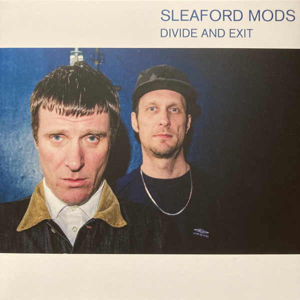 SLEAFORD MODS - DIVIDE AND EXIT