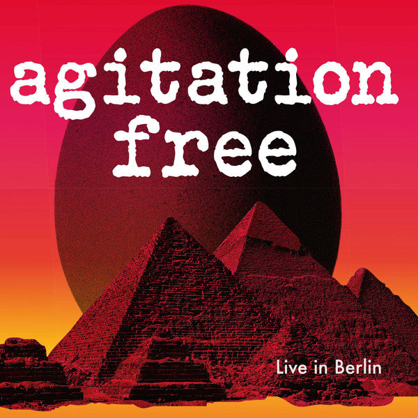 AGITATION FREE - LIVE IN BERLIN