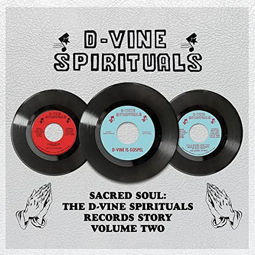 VARIOUS ARTISTS - SACRED SOUL: THE D-VINE SPIRITUALS RECORDS STORY VOL. 2