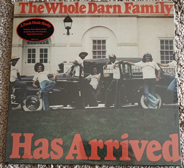 WHOLE DARN FAMILY - HAS ARRIVED