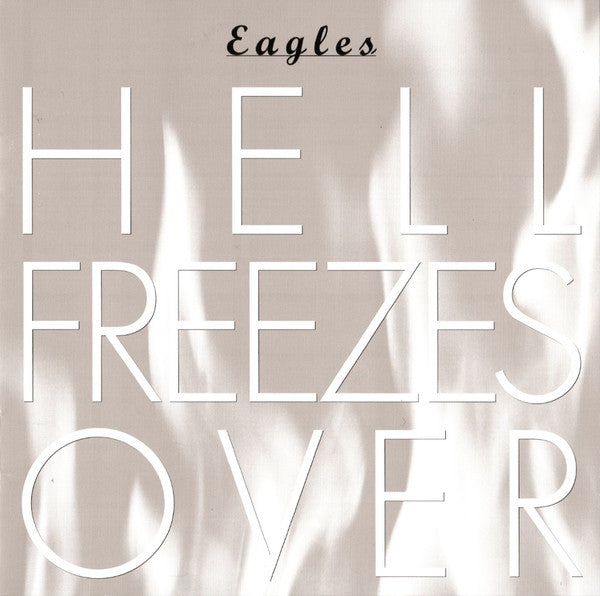 EAGLES - HELL FREEZES OVER (REMASTERED)