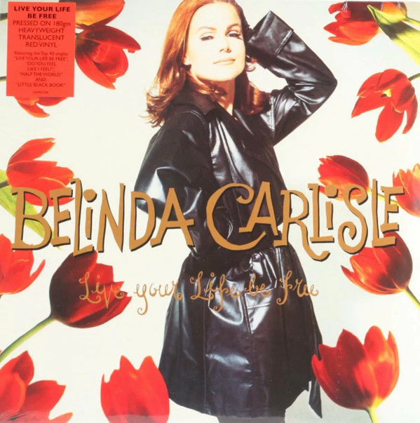 CARLISLE,BELINDA - LIVE YOUR LIFE BE FREE (COLOURED VINYL)