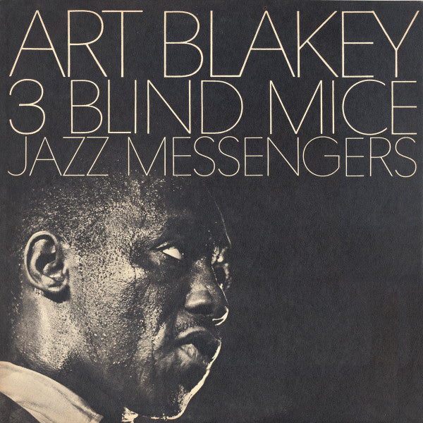 BLAKEY,ART & THE JAZZ MESSENGERS - THREE BLIND MICE