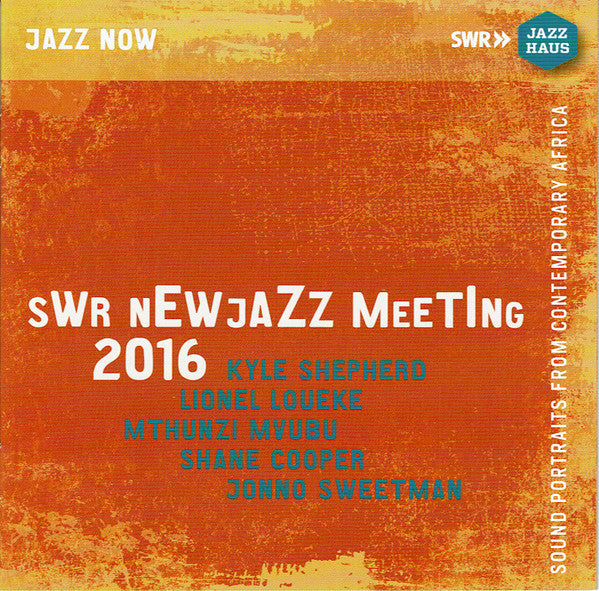 VARIOUS ARTISTS - SWR NEW JAZZ MEETING 2016