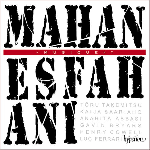 ESFAHANI,MAHAN - MUSIQUE?