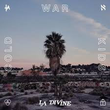 COLD WAR KIDS - LA DIVINE