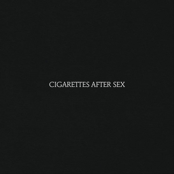 CIGARETTES AFTER SEX