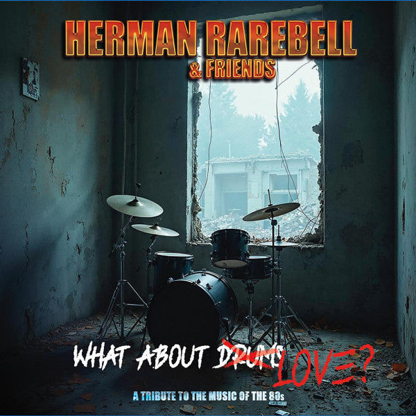 RAREBELL,HERMAN - HERMAN RAREBELL & FRIENDS - WHAT ABOUT LOVE