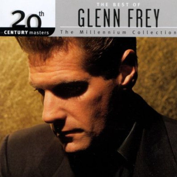 FREY GLENN - 20TH CENTURY MASTERS: MILLENIUM COLLECTION