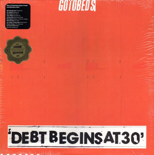 GOTOBEDS - DEBT BEGINS AT 30