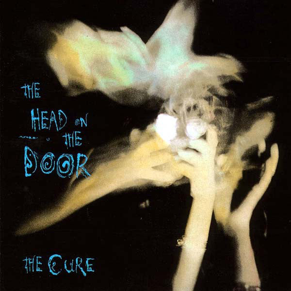 CURE - HEAD ON THE DOOR