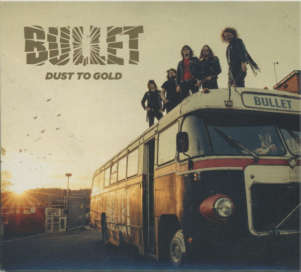 BULLET - DUST TO GOLD