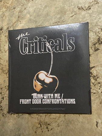 CRITICALS - BURN WITH ME/FRONT DOOR CONFRONTATIONS (YELLOW VINYL)