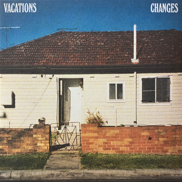 VACATIONS - CHANGES