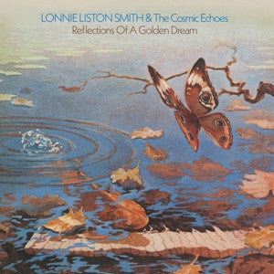 SMITH,LONNIE LISTON & THE COSMIC ECHOES - REFLECTIONS OF A GOLDEN DREAM