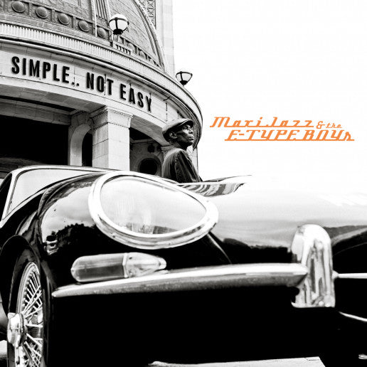MAXI JAZZ & THE E-TYPE BOYS - SIMPLE..NOT EASY