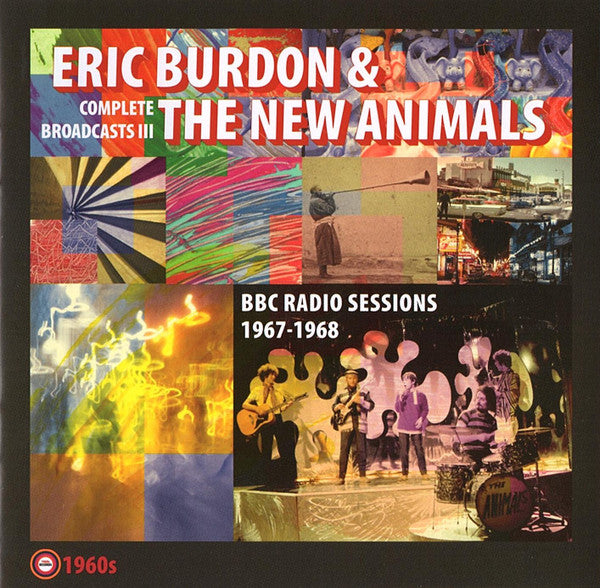 BURDON ERIC & THE NEW ANIMALS - COMPLETE BROADCASTS III (BBC RADIO SESSIONS 1967-1968)