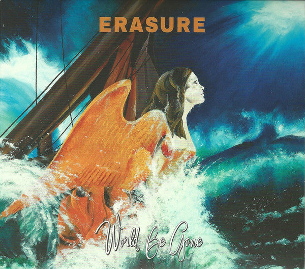 ERASURE - WORLD BE GONE