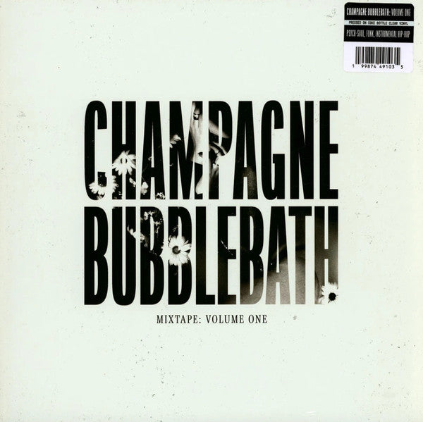 CHAMPAGNE BUBBLEBATH - MIXTAPE: VOLUME ONE (CLEAR VINYL)