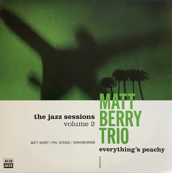 BERRY,MATT FT. PHILL SCRAGG & GRAHAM MANN - EVERYTHING'S PEACHY