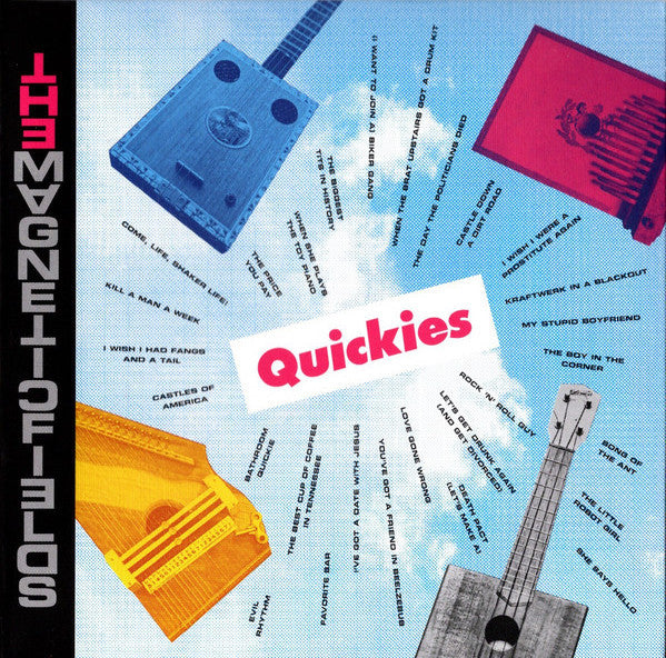 MAGNETIC FIELDS - QUICKIES
