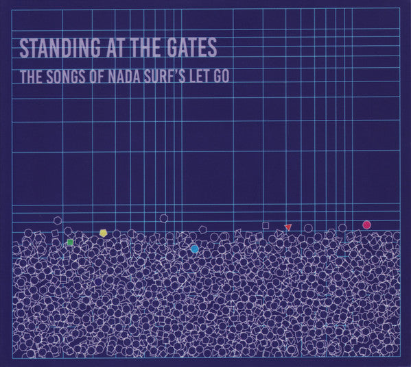 VARIOUS ARTISTS - STANDING AT THE GATES: SONGS OF NADA SURF'S LET GO