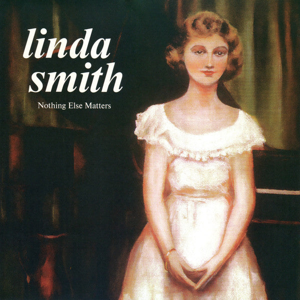SMITH,LINDA - NOTHING ELSE MATTERS (OLIVE GREEN VINYL)